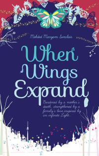 When Wings Expand by Mehded Maryam Sinclair