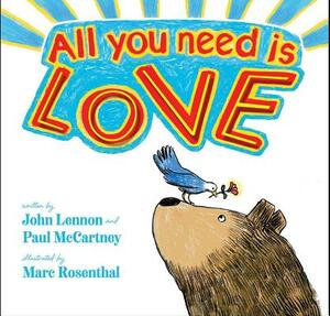 All You Need Is Love by Paul McCartney, John Lennon