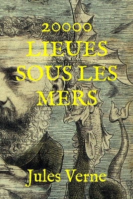 20000 Lieues Sous Les Mers by Jules Verne