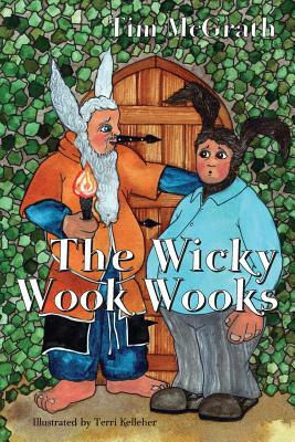 The Wicky Wook Wooks by Tim McGrath
