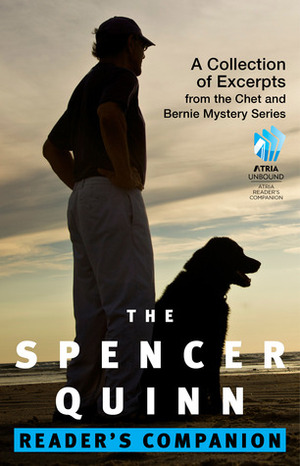 The Spencer Quinn Reader's Companion: A Collection of Excerpts from the Chet and Bernie Mystery Series by Spencer Quinn