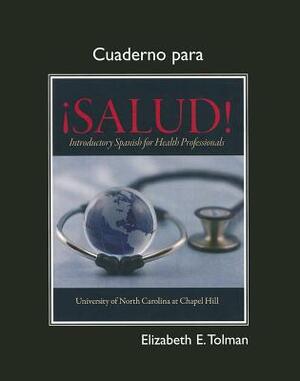 Cuaderno for ¡salud! by University of North Carolina at Chapel, Deborah Bender, Linda Carl