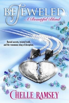 BeJeweled: A Beautiful Blend by Chelle Ramsey