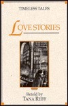 Love Stories by Tana Reiff