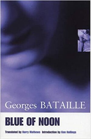 Blue of Noon by Georges Bataille