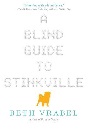 A Blind Guide to Stinkville by Beth Vrabel