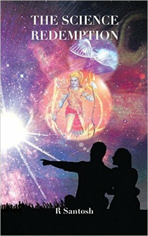 The Science Redemption by R Santosh