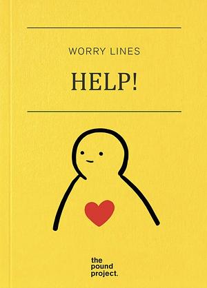 HELP! by Worry Lines