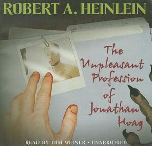 The Unpleasant Profession of Jonathan Hoag by Robert A. Heinlein