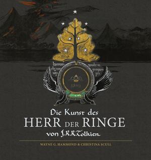 Die Kunst des Herr der Ringe von J.R.R. Tolkien by J.R.R. Tolkien