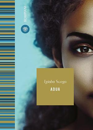 Adua by Igiaba Scego