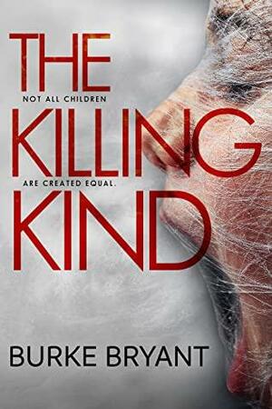 The Killing Kind by Burke Bryant