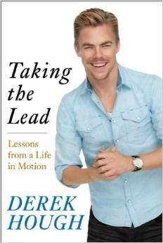 Taking the Lead: Lessons from a Life in Motion by Derek Hough