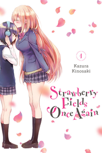 Strawberry Fields Once Again, Vol. 1 by Kazura Kinosaki