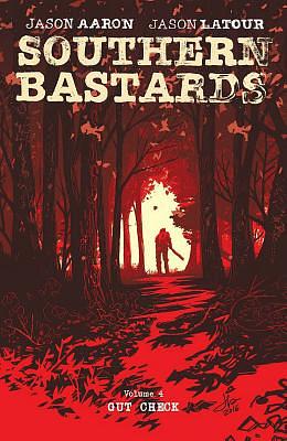 Southern Bastards Volume 4 by Jason Aaron, Jason Latour