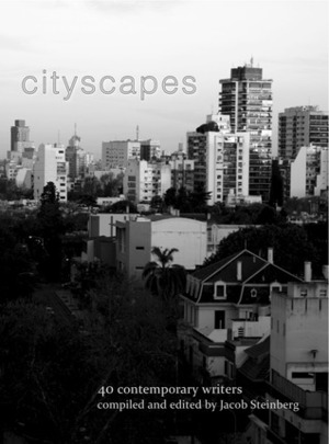 Cityscapes by Janey Smith, M Kitchell, Michael Hessel-Mial, Dave Shaw, Giles Ruffer, Ana Guadalupe, Frank Hinton, Aurelio Meza, Mira González, Haley Houseman, Stacey Teague, Uri Eran, Jacob Steinberg, J. Bradley, Crispin Best, Noah Cicero, Brittany Wallace, Malén Denis, Irène Gayraud, Ben Townsend, Mike Bushnell, Viktor Ibarra Calavera, Thom James, Ana Carrete, Caitlin Adams, Willis Plummer, Alex Dimitrov, Vivek Nemana, Alice May Connolly, Susie Anderson, Megan Lent, Tahel Frosh, Sam Pink, Luna Miguel, Alexander J. Allison, C.A. Conrad, Ariana Reines, Carolyn DeCarlo, Rod Naquin, Cassandra Troyan, Jackson Nieuwland, Eran Tzelgov