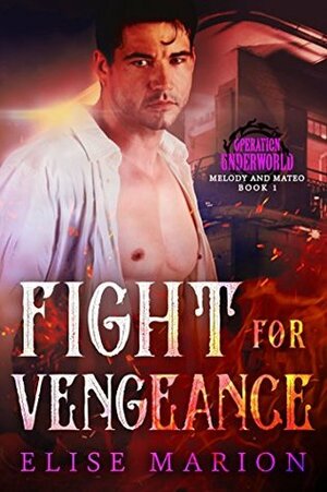 Fight for Vengeance by Elise Marion