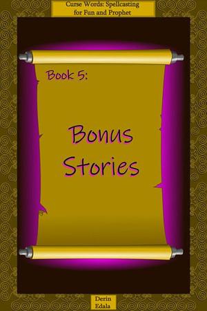 Bonus Stories by Derin Edala