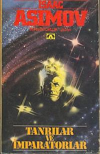 Tanrılar ve İmparatorlar by Isaac Asimov
