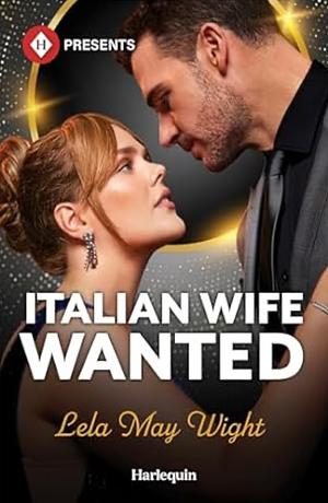 Italian Wife Wanted by Lela May Wight