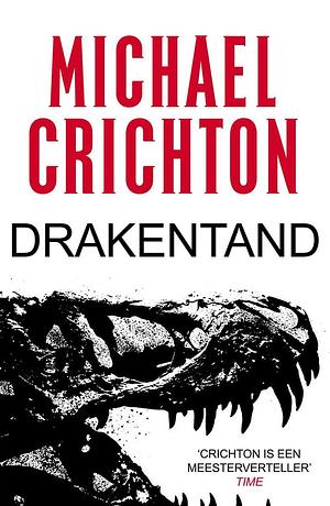 Drakentand by Michael Crichton