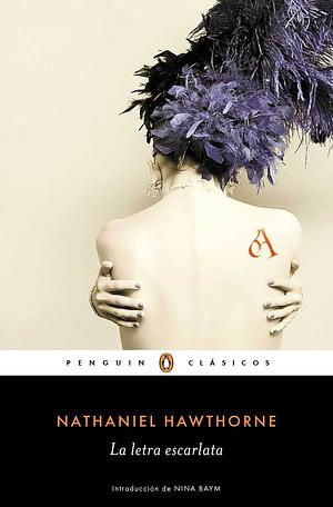 La letra escarlata by Nathaniel Hawthorne