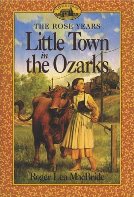 Little Town in the Ozarks by Roger Lea MacBride