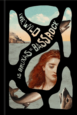 As Bruxas de Bass Rock by Evie Wyld, Evie Wyld, Floresta