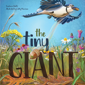 The Tiny Giant by Barbara Ciletti