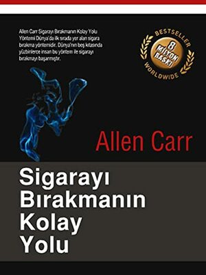 Sigarayı Bırakmanın Kolay Yolu by Allen Carr