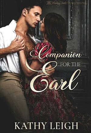 A Companion For the Earl by Kathy Leigh