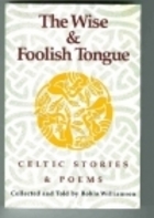 Wise and Foolish Tongue by Robin Williamson