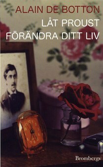Låt Proust förändra ditt liv by Alain de Botton, Nille Lindgren