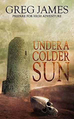 Under a Colder Sun by Greg James
