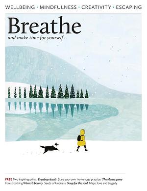 Breathe - Issue 10 - Nurture New Growth by Breathe Magazine