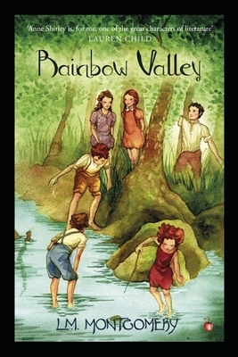 Rainbow Valley by L.M. Montgomery