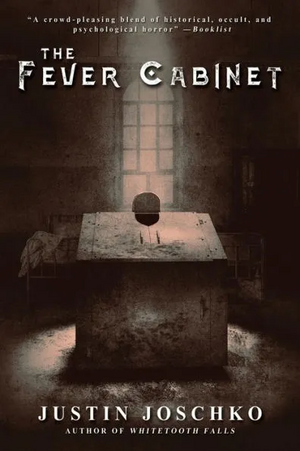 The Fever Cabinet by Justin Joschko