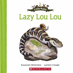 Lazy Lou Lou by Susannah McFarlane