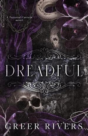 Dreadful by Greer Rivers