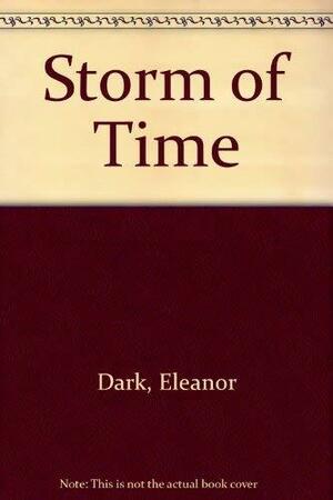 Storm of Time by Eleanor Dark