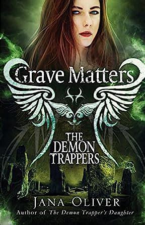 Grave Matters by Mark Helwig, Jana Oliver