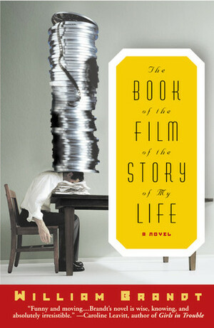 The Book of the Film of the Story of My Life by William Brandt