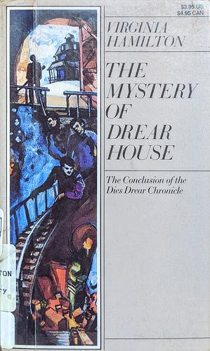 The Mystery of Drear House by Virginia Hamilton