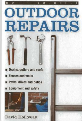 Outdoor Repairs by David Holloway