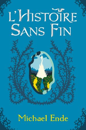 L'Histoire sans fin by Michael Ende