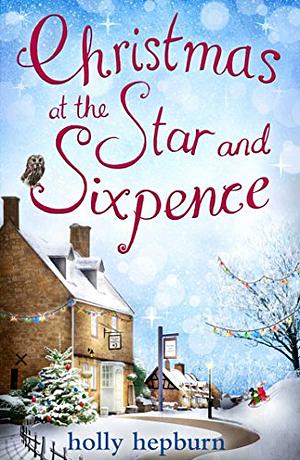 Christmas at the Star and Sixpence by Holly Hepburn