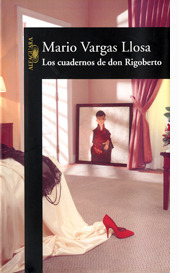 Los cuadernos de don Rigoberto by Mario Vargas Llosa