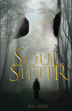 Soul Sifter by B.J.J. Lierz