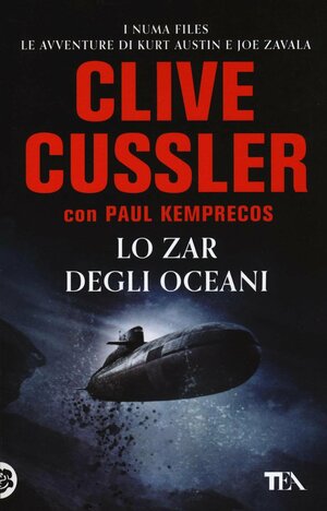 Lo zar degli oceani by Clive Cussler, Paul Kemprecos