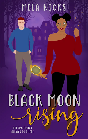 Black Moon Rising by Mila Nicks